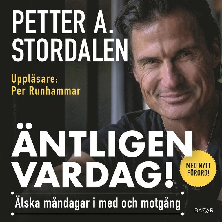 Petter Stordalen - Äntligen vardag : älska måndagar i med- och motgång, Ljudbok