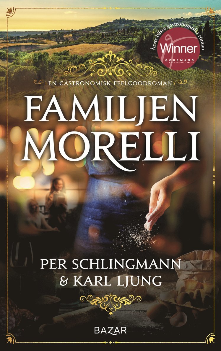 Karl Ljung, Per Schlingmann - Familjen Morelli : en gastronomisk feelgoodroman, E-bok