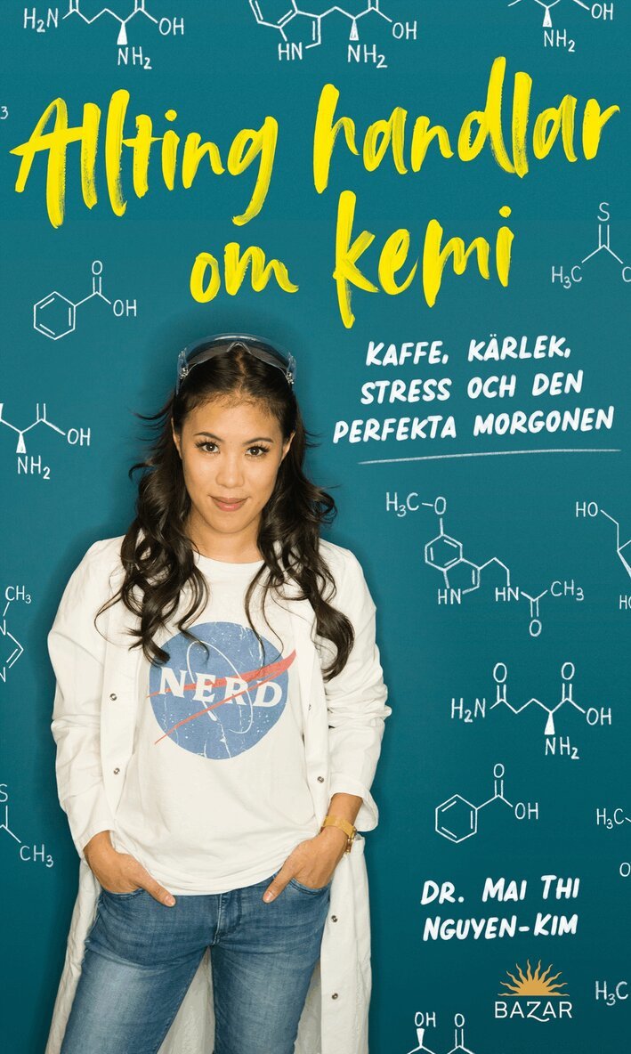 Dr. Mai Thi Nguyen-Kim - Allting handlar om kemi : kaffe, kärlek, stress och den perfekta morgonen, E-bok. Tillgänglighet: Lägg i varukorg
