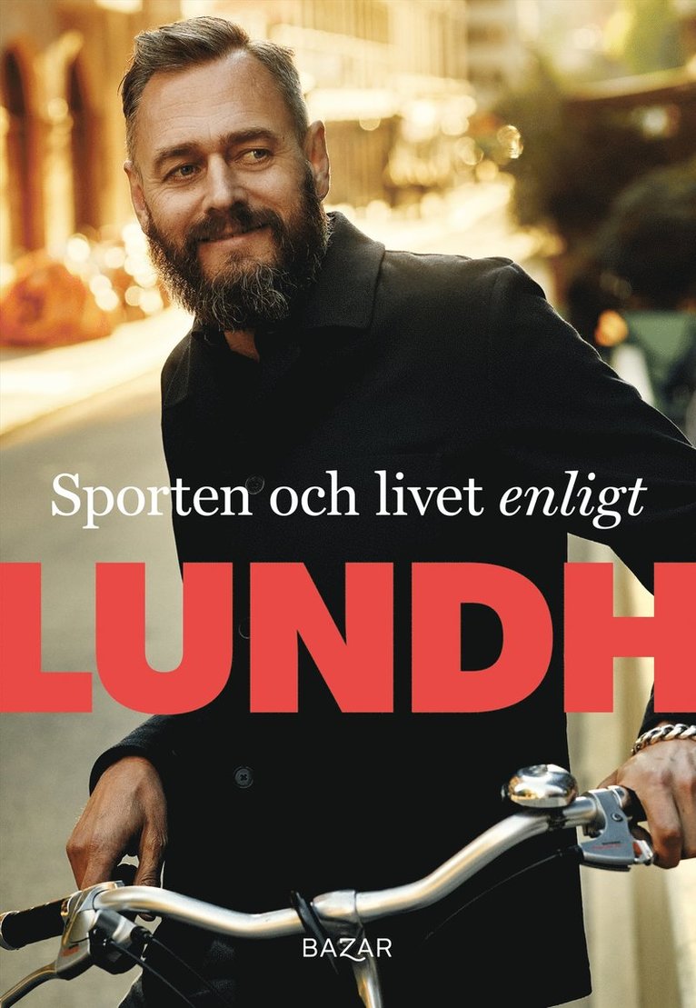 Olof Lundh - Sporten och livet enligt Lundh, E-bok