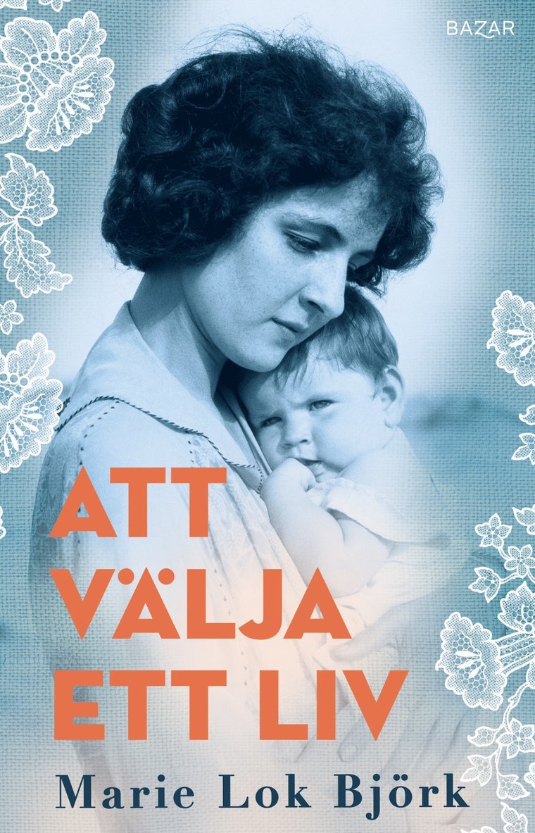 Marie Lok Björk - Att välja ett liv, E-bok