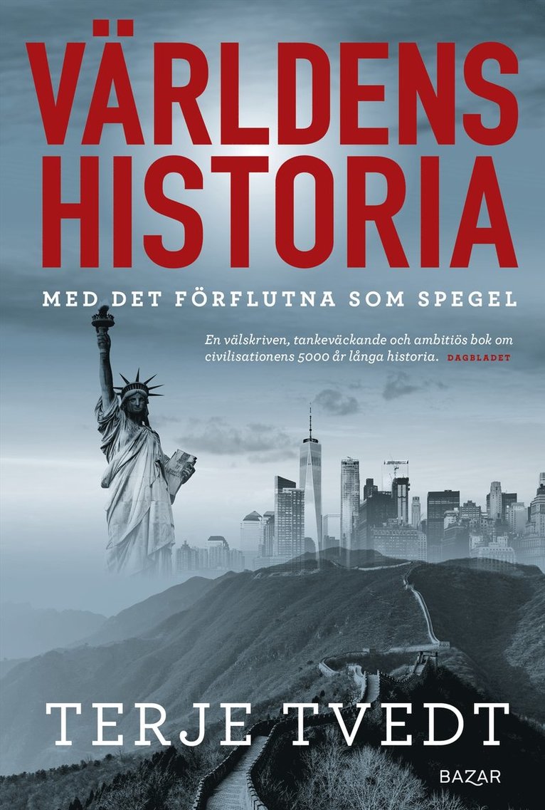 Terje Tvedt - Världens historia : Med det förflutna som spegel, E-bok