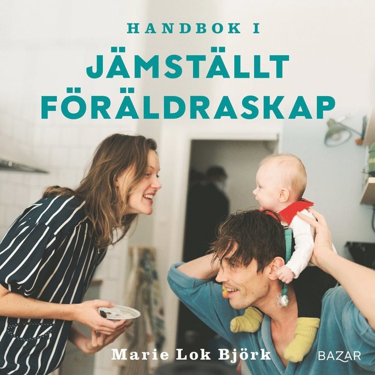 Marie Lok Björk - Handbok i jämställt föräldraskap, Ljudbok