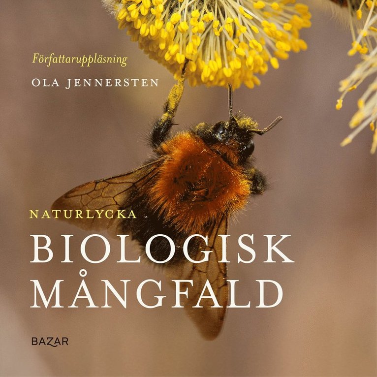 Ola Jennersten - Naturlycka - Biologisk mångfald, Ljudbok