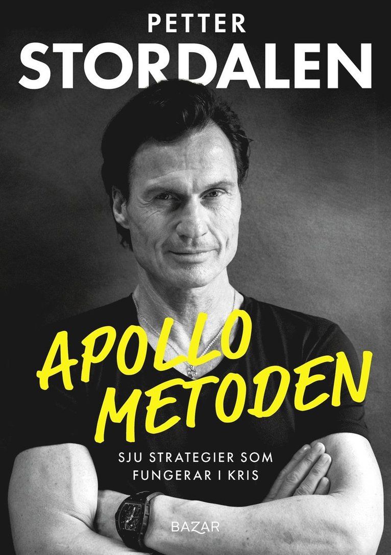 Petter Stordalen, Eivind Saether - Apollometoden : sju strategier som fungerar i kris, E-bok