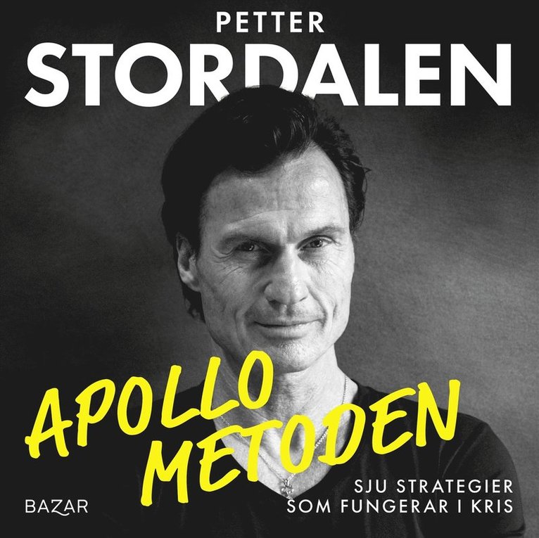 Petter Stordalen, Eivind Saether - Apollometoden : sju strategier som fungerar i kris, Ljudbok