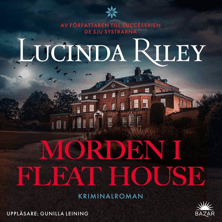 Lucinda Riley - Morden i Fleat House, Ljudbok