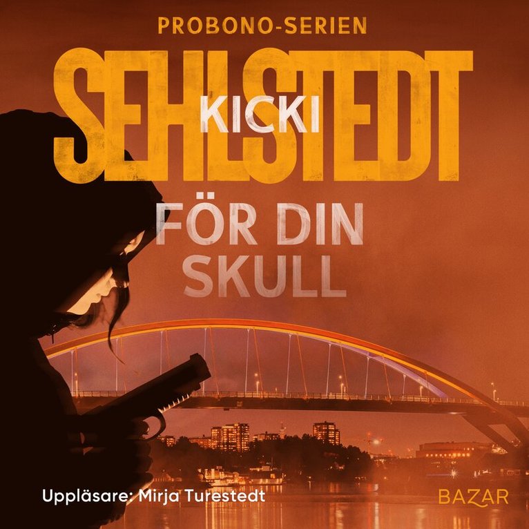 Kicki Sehlstedt - För din skull, Ljudbok
