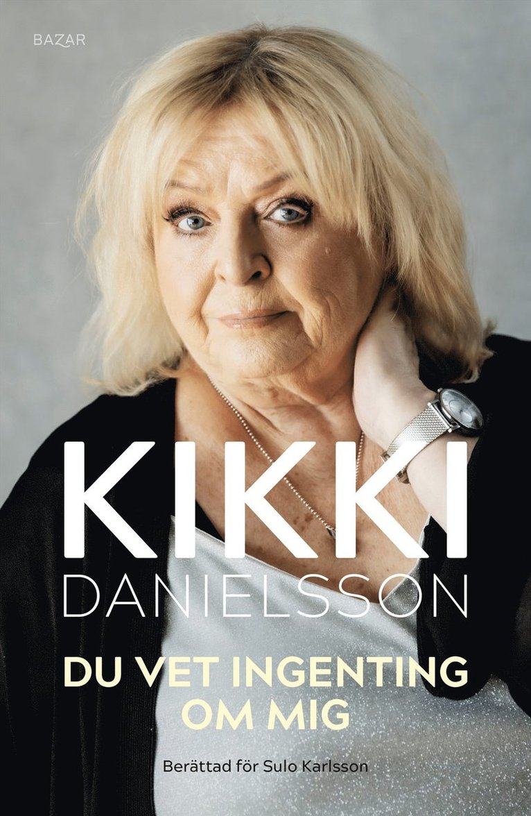Sören "Sulo" Karlsson, Kikki Danielsson - Du vet ingenting om mig, E-bok