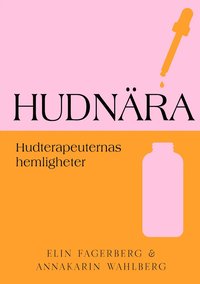 Hudn�ra : hudterapeuternas hemligheter