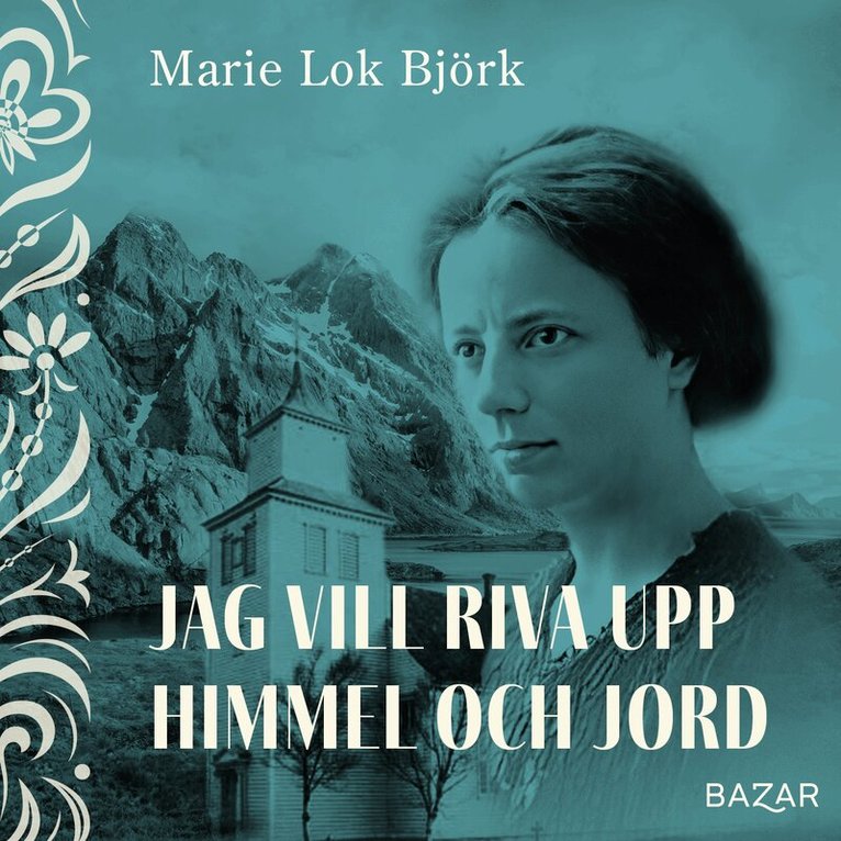Marie Lok Björk - Jag vill riva upp himmel och jord, Ljudbok