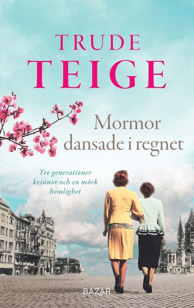 Trude Teige Mormor dansade i regnet