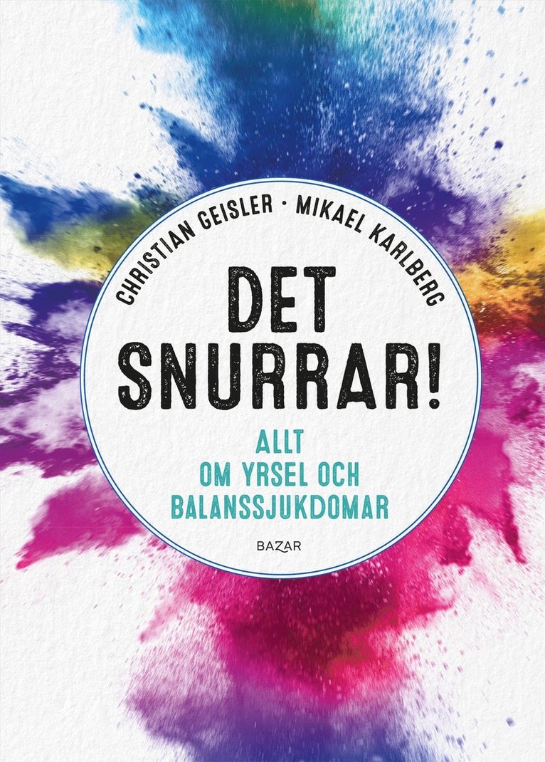 Christian Geisler, Mikael Karlberg - Det snurrar! : allt om yrsel och balanssjukdomar, E-bok