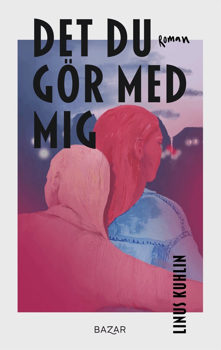 Linus Kuhlin - Det du gör med mig, E-bok