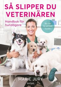 S slipper du veterinren : Handbok fr hundgare