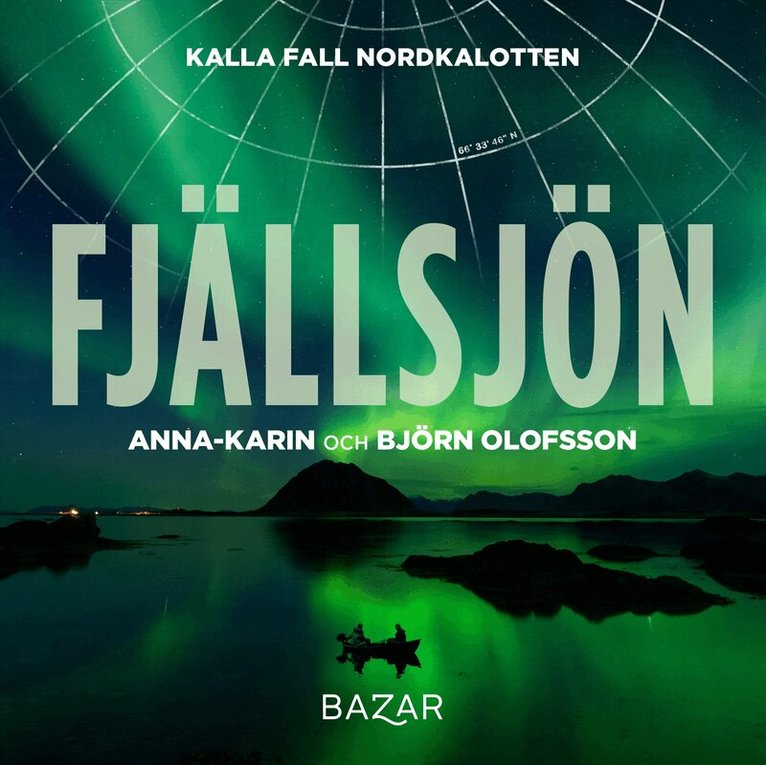 Anna-Karin Olofsson, Björn Olofsson - Fjällsjön, Ljudbok