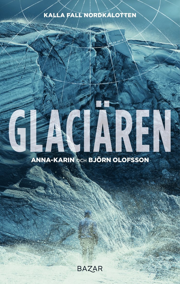 Anna-Karin Olofsson, Björn Olofsson - Glaciären, E-bok