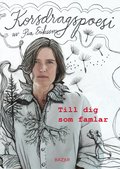 Till dig som famlar : korsdragspoesi