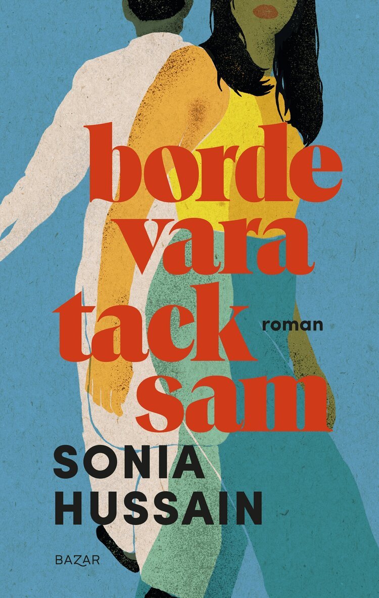 Sonia Hussain - Borde vara tacksam, E-bok