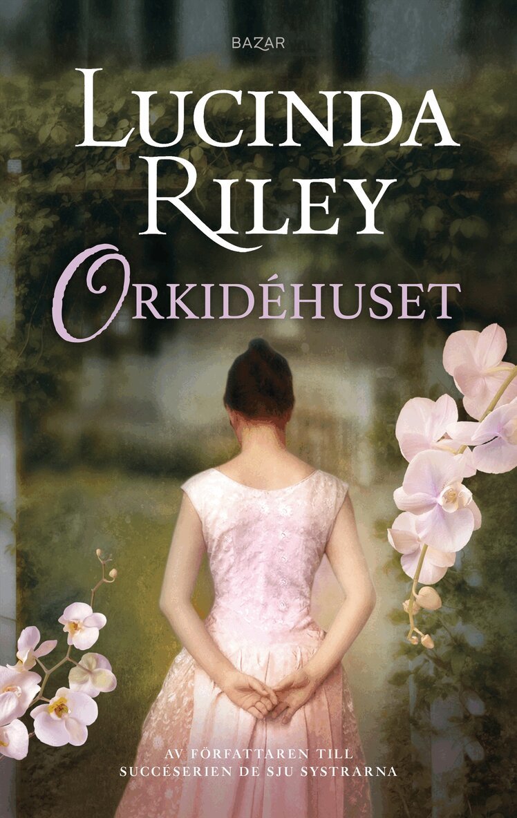 Lucinda Riley - Orkidéhuset, E-bok