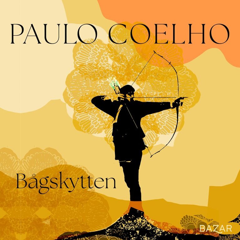 Paulo Coelho - Bågskytten, Ljudbok