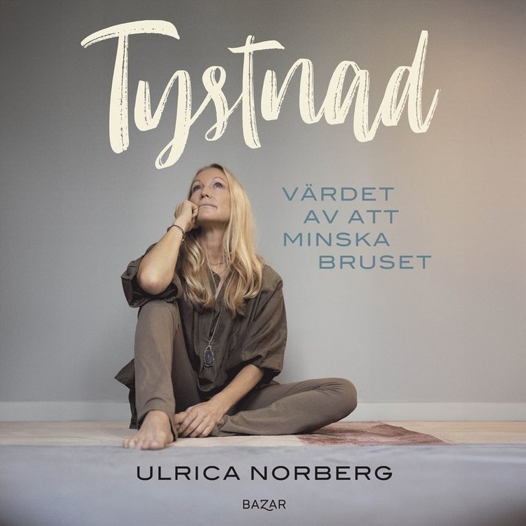 Ulrica Norberg - Tystnad : Värdet av att minska bruset, Ljudbok