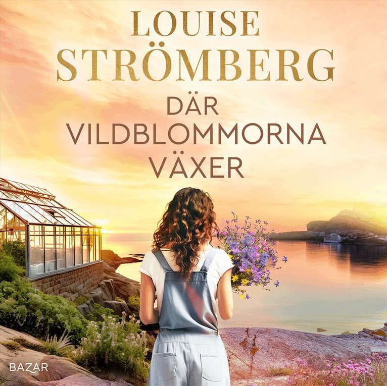 Louise Strömberg - Där vildblommorna växer, Ljudbok