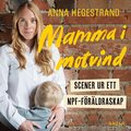 Mamma i motvind : Scener ur ett NPF-frldraskap