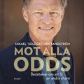Mot alla odds : ber�ttelser om att f� en andra chans