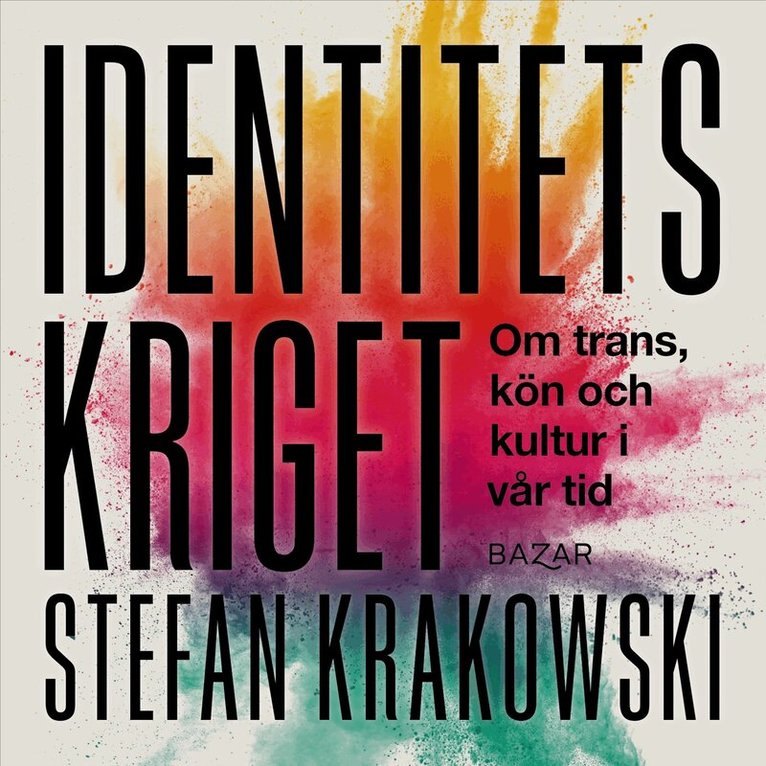 Stefan Krakowski - Identitetskriget : om trans, kön och kultur i vår tid, Ljudbok