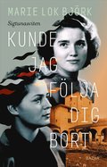 Kunde jag flja dig bort