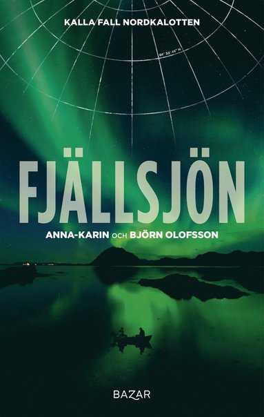 Anna-Karin Olofsson, Björn Olofsson Fjällsjön