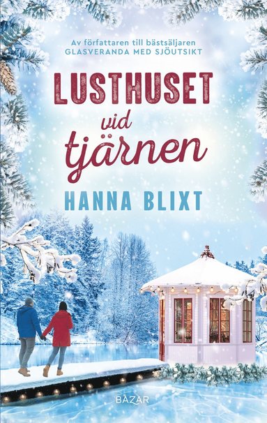 Hanna Blixt Lusthuset vid tjärnen