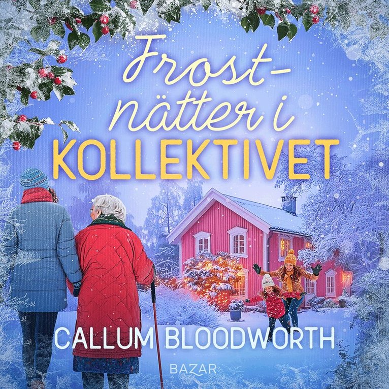 Callum Bloodworth - Frostnätter i Kollektivet, Ljudbok