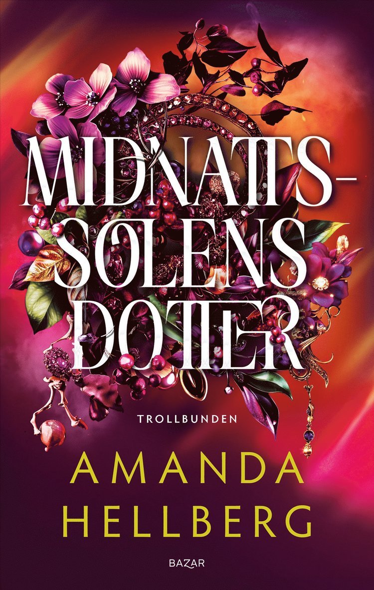 Amanda Hellberg - Midnattssolens dotter, E-bok