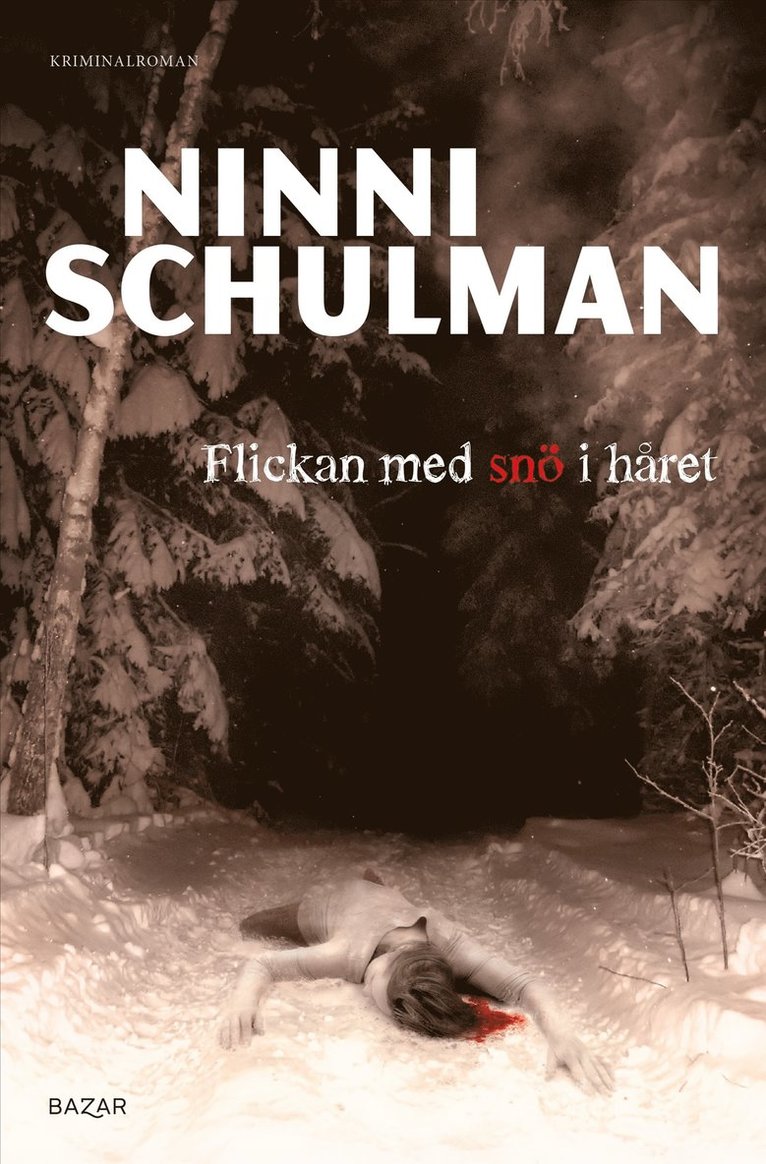 Ninni Schulman - Flickan med snö i håret, E-bok