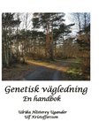 Genetisk vägledning : En handbok