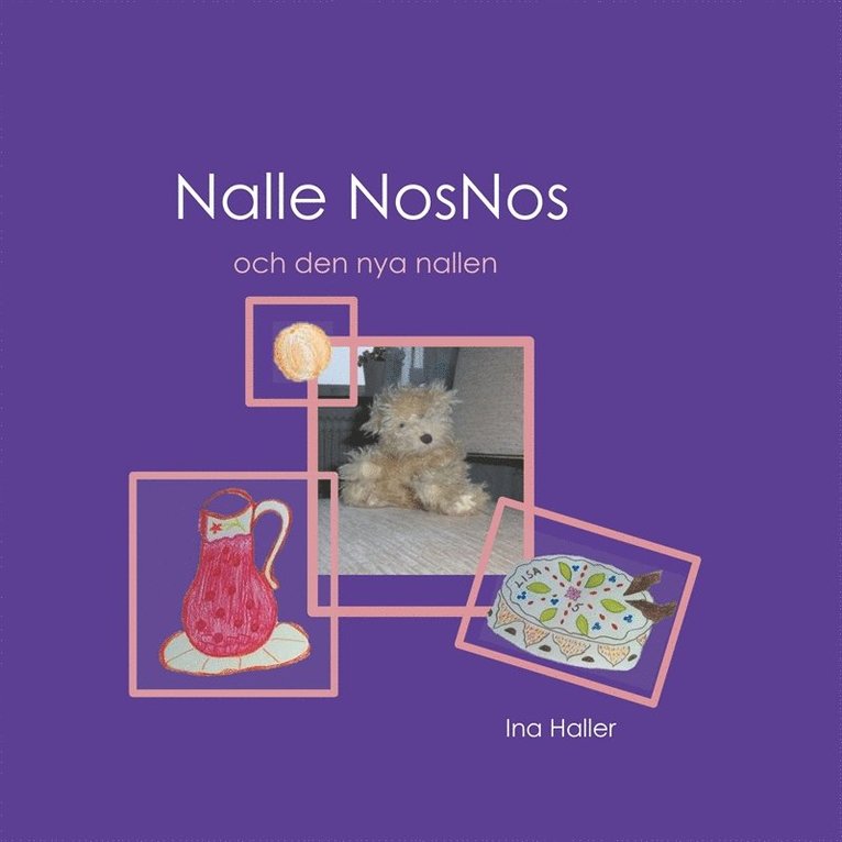 Ina Haller, Britt-Marie Ek - Nalle NosNos och den nya nallen, E-bok