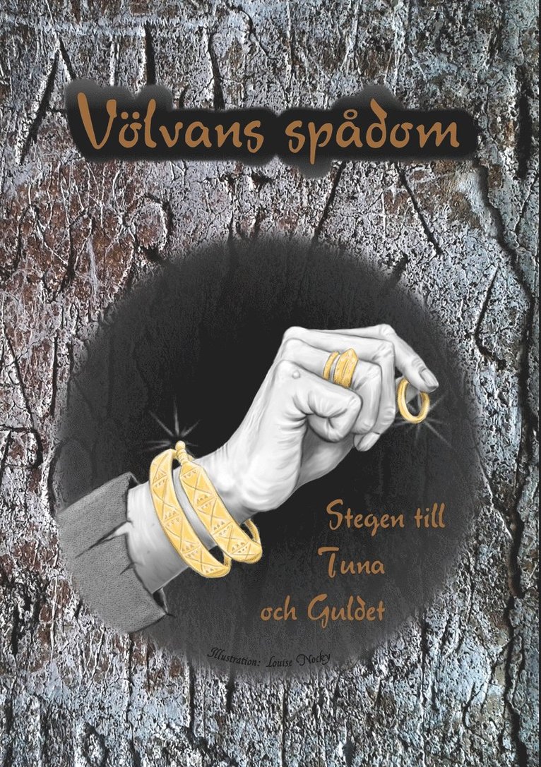 Anna-Charlotte Bergström - Völvans spådom - Stegen till Tuna och Guldet, E-bok