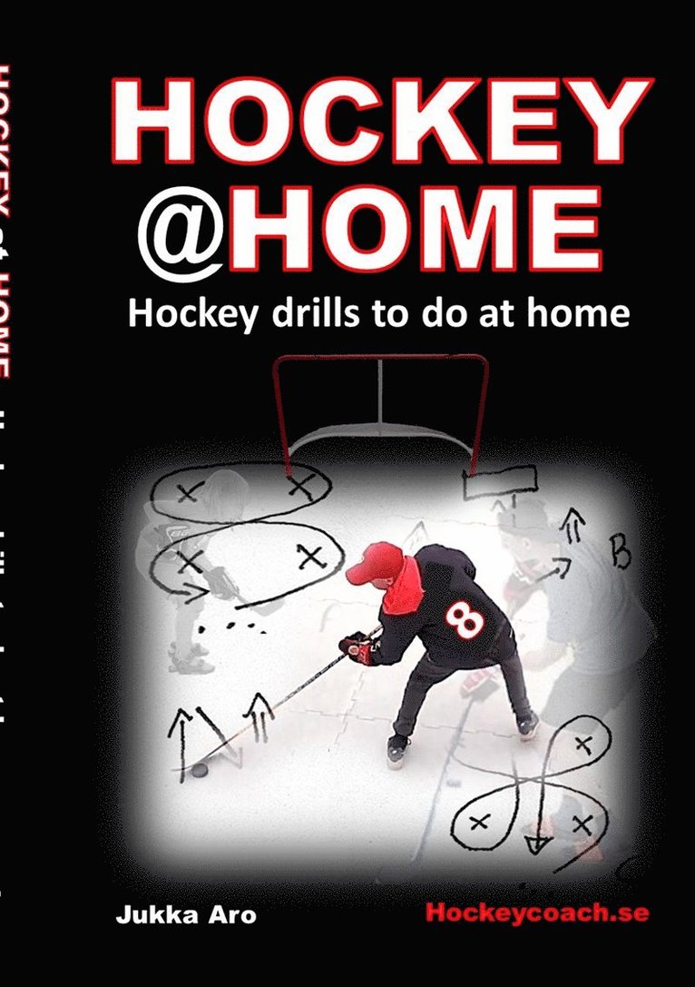 Jukka Aro - Hockey at Home: Hockey Drills to do at Home, E-bok