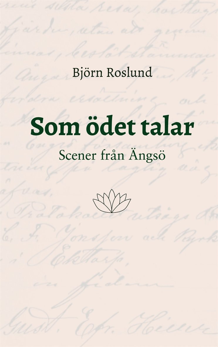Björn Roslund - Som ödet talar: Scener från Ängsö, E-bok