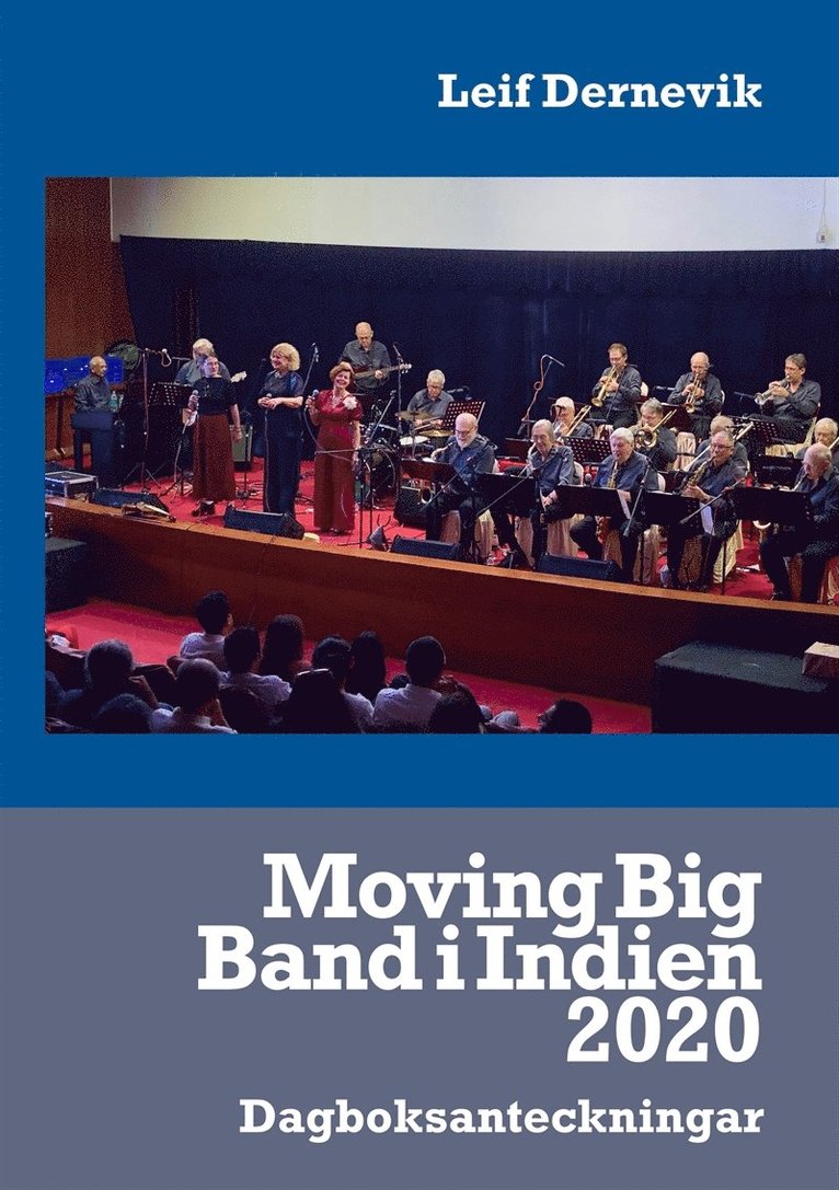 Leif Dernevik - Moving Big Band i Indien 2020: Dagboksanteckningar, E-bok