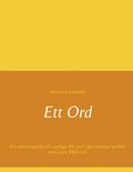 Ett Ord: En referensguide till vanliga 'ett' ord i det svenska språket med över 3000 ord!