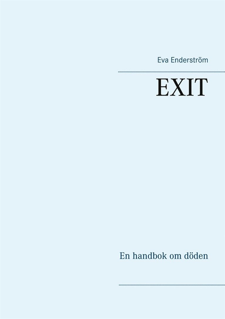 Eva Enderström - EXIT: En handbok om döden, E-bok