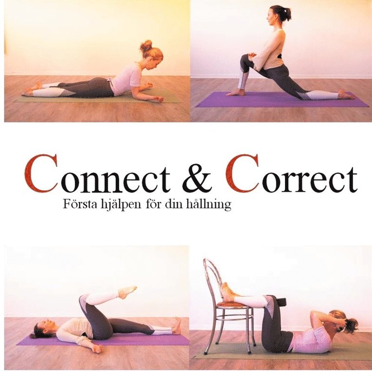 Charlotte Liljegren, Elisabeth Liljegren - Connect & Correct: Första hjälpen för din hållning, E-bok