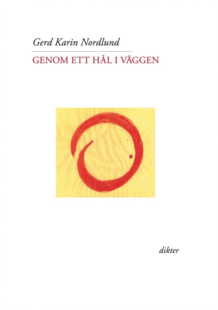 Gerd Karin Nordlund - Genom ett hål i väggen, E-bok