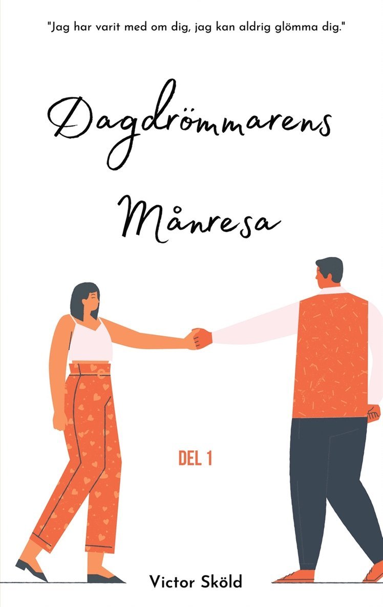 Victor Sköld - Dagdrömmarens månresa: del ett, E-bok