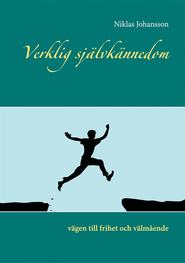 Niklas Johansson - Verklig självkännedom: vägen till frihet och välmående, E-bok