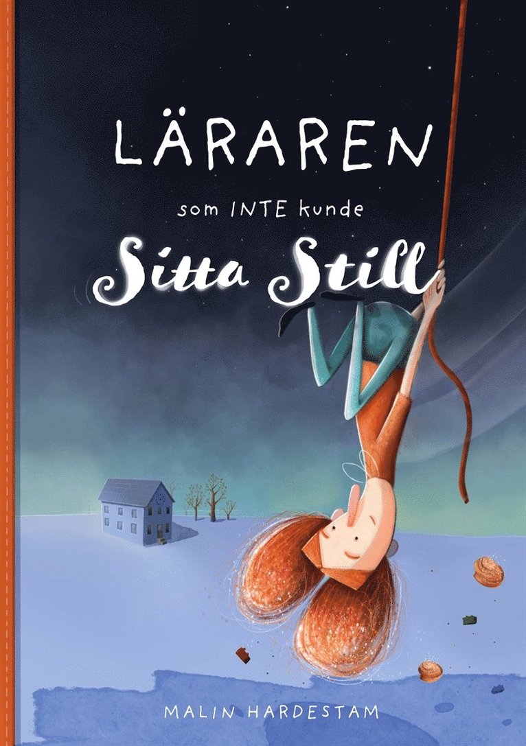 Malin Hardestam - Läraren som inte kunde sitta still, E-bok