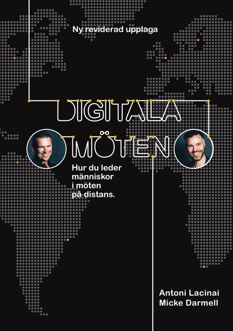Antoni Lacinai, Micke Darmell - Digitala möten: Hur du leder människor i möten på distans, E-bok